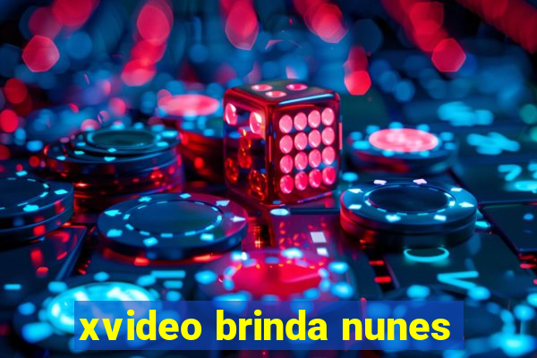 xvideo brinda nunes